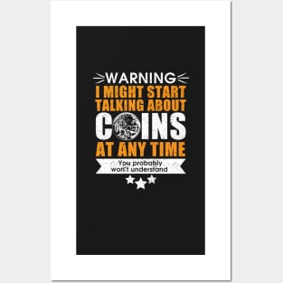 Coin collector tshirt - perfect gift idea Posters and Art